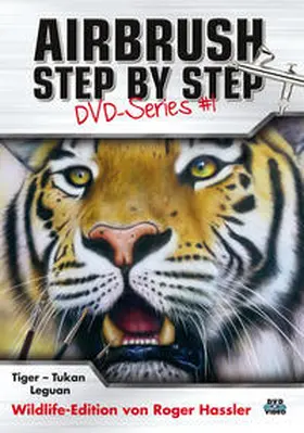 Hassler |  Airbrush Step by Step DVD-Series #1 | Sonstiges |  Sack Fachmedien