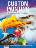 Hassler / Bathory / Bösl |  Custom Painting Übungsbuch für Einsteiger | eBook | Sack Fachmedien