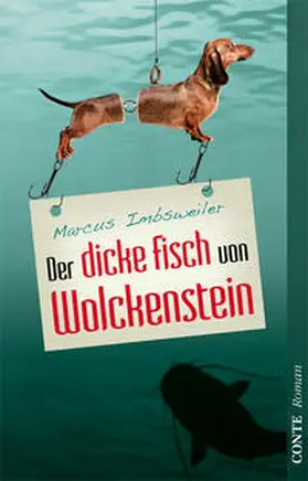 Imbsweiler |  Der dicke Fisch von Wolckenstein | Buch |  Sack Fachmedien