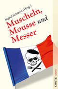 Schmitz / Bick / Chaplet |  Muscheln, Mousse und Messer | Buch |  Sack Fachmedien