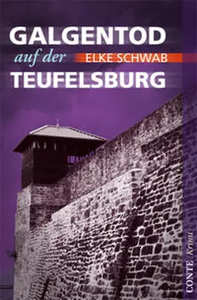 Schwab |  Galgentod auf der Teufelsburg | Buch |  Sack Fachmedien