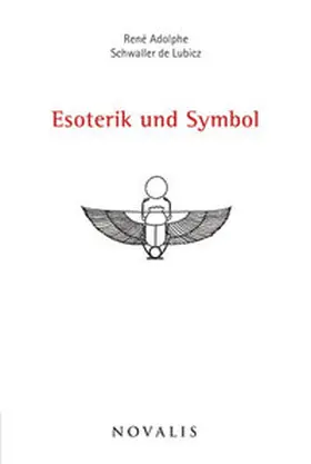 Schwaller de Lubicz |  Esoterik und Symbol | Buch |  Sack Fachmedien