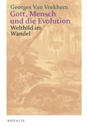 Vrekhem |  Gott, Mensch und die Evolution | Buch |  Sack Fachmedien