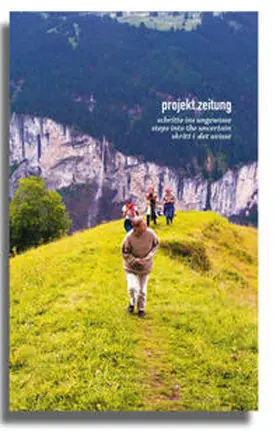 Kolass / Wirsching |  projekt.zeitung | schritte ins ungewisse | Buch |  Sack Fachmedien