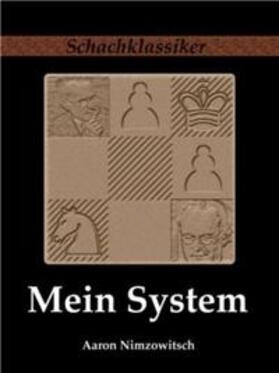 Nimzowitsch / Rudolph |  Mein System | Buch |  Sack Fachmedien