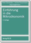 Oberender / Fleischmann / Engelmann |  Einführung in die Mikroökonomik | Buch |  Sack Fachmedien