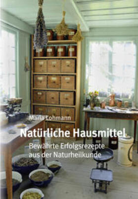 Lohmann | Natürliche Hausmittel | Buch | 978-3-941717-18-3 | sack.de