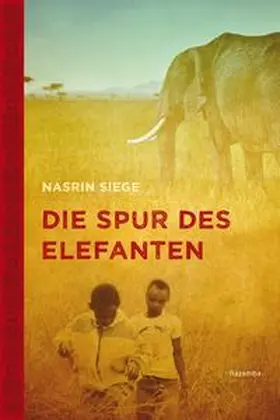 Siege |  Die Spur des Elefanten | Buch |  Sack Fachmedien