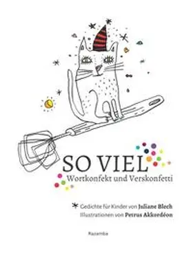Blech |  So viel. Wortkonfekt und Verskonfetti | Buch |  Sack Fachmedien