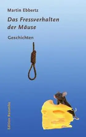 Ebbertz |  Das Fressverhalten der Mäuse | eBook | Sack Fachmedien