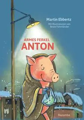 Ebbertz |  Armes Ferkel Anton | Buch |  Sack Fachmedien