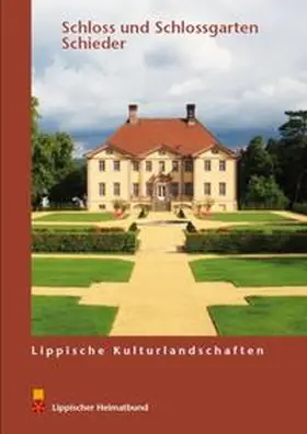 Dann / Stiewe |  Schloss und Schlossgarten Schieder | Buch |  Sack Fachmedien