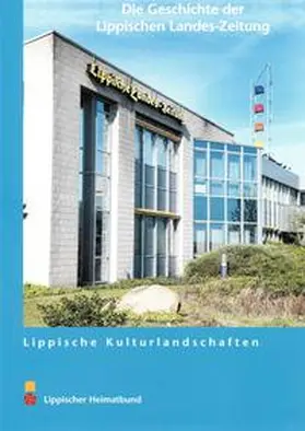Dahl / Lippischer Heimatbund e.V. |  Die Geschichte der Lippischen Landes-Zeitung | Buch |  Sack Fachmedien