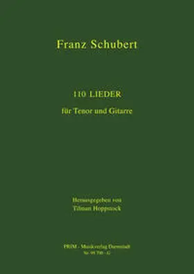 Schubert / Hoppstock |  110 Lieder für Tenor und Gitarre | Buch |  Sack Fachmedien
