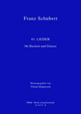 Schubert / Hoppstock |  61 Lieder für Bariton und Gitarre | Buch |  Sack Fachmedien