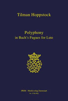 Hoppstock |  Polyphony in Bach's Fugues for Lute | Buch |  Sack Fachmedien