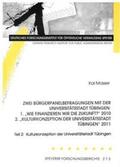 Masser |  Zwei Bürgerpanelbefragungen mit der Universitätsstadt Tübingen: 1. "Wie finanzieren wir die Zukunft?" 2010 2."Kulturkonzeption der Universitätsstadt Tübingen" 2011 | Buch |  Sack Fachmedien