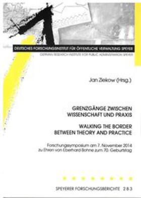 Ziekow | Grenzgänge zwischen Wissenschaft und Praxis - Walking the Border between Theory and Practice | Buch | 978-3-941738-21-8 | sack.de