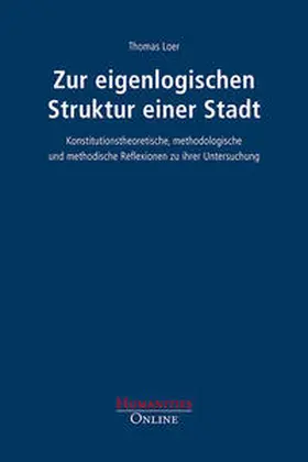 Loer |  Zur eigenlogischen Struktur einer Stadt | Buch |  Sack Fachmedien