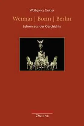 Geiger |  Weimar | Bonn | Berlin | Buch |  Sack Fachmedien
