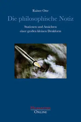 Otte |  Die philosophische Notiz | Buch |  Sack Fachmedien