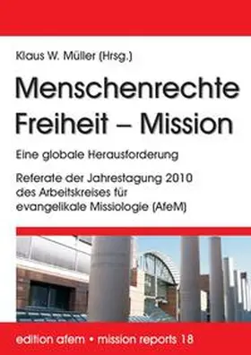 Müller |  Menschenrechte - Freiheit - Mission | Buch |  Sack Fachmedien