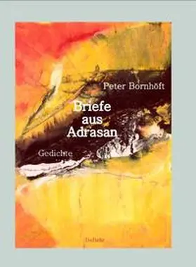 Bornhöft / DeBehr |  Briefe aus Adrasan - Gedichte | Buch |  Sack Fachmedien