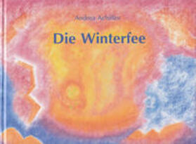 Achilles |  Die Winterfee | Buch |  Sack Fachmedien