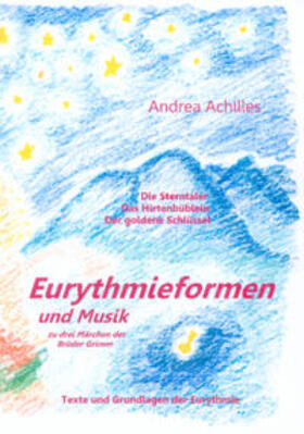 Achilles |  Eurythmieformen und Musik | Buch |  Sack Fachmedien