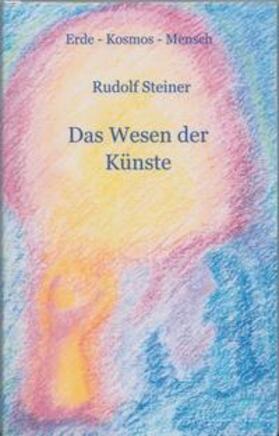 Steiner |  Das Wesen der Künste | Buch |  Sack Fachmedien
