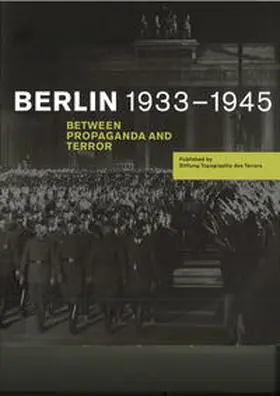 Stiftung Topographie des Terrors / Nachama |  Berlin 1933 - 1945 | Buch |  Sack Fachmedien