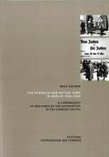 Gruner / Stiftung Topographie des Terrors |  The persecution of the Jews in Berlin 1933-1945 | Buch |  Sack Fachmedien