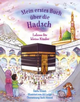 Khan |  Mein erstes Buch über die Hadsch | Buch |  Sack Fachmedien