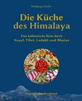 Günter / Yeti-Verlag |  Die Küche des Himalaya | Buch |  Sack Fachmedien