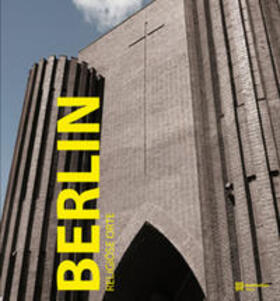 Götz / Eichhorn | Berlin. Sakrale Orte. Edition 2010 | Buch | 978-3-941784-09-3 | sack.de
