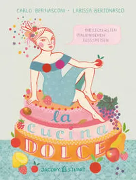 Bernasconi |  La cucina dolce | Buch |  Sack Fachmedien