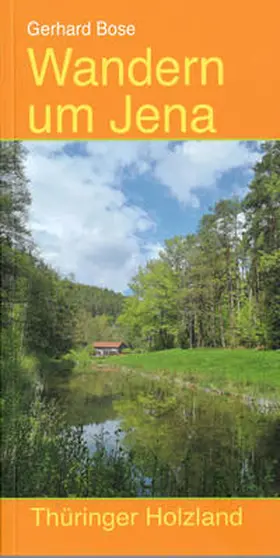 Bose / Köhler |  Wandern um Jena | Buch |  Sack Fachmedien