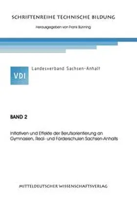 Bünning |  Initiativen und Effekte der Berufsorientierung an Gymnasien, Real- und Förderschulen Sachen-Anhalts | Buch |  Sack Fachmedien