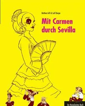 Arlt / Karpe |  Mit Carmen durch Sevilla | Buch |  Sack Fachmedien