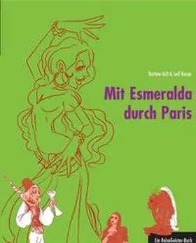 Arlt / Karpe |  Mit Esmeralda durch Paris | Buch |  Sack Fachmedien