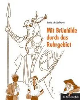 Arlt / Leif |  Mit Brünhilde durch das Ruhrgebiet | Buch |  Sack Fachmedien