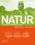 Blattner / Ratzeburg |  Natur: Hier bin ich Mensch, hier will ich sein | Buch |  Sack Fachmedien
