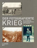  Der fotografierte Krieg | Buch |  Sack Fachmedien
