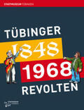Kuckenburg / Setzler / Warneken |  Tübinger Revolten | Buch |  Sack Fachmedien