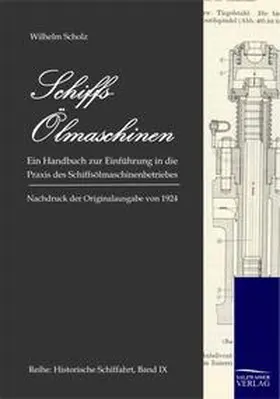 Scholz |  Schiffs-Ölmaschinen | Buch |  Sack Fachmedien