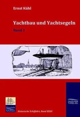 Kühl |  Yachtbau und Yachtsegeln | Buch |  Sack Fachmedien