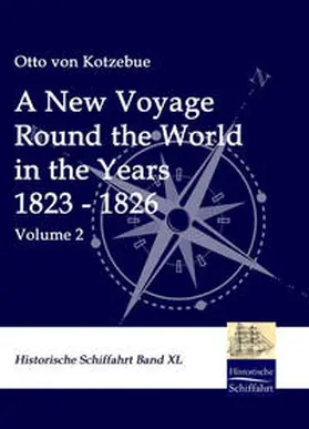Kotzebue |  A New Voyage Round the World in the Years 1823 - 1826 | Buch |  Sack Fachmedien