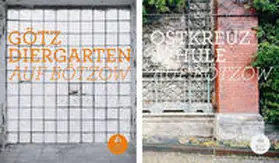 Näder / Peichl / Karich |  Götz Diergarten: Auf Bötzow / Ostkreuzschule: Auf Bötzow | Buch |  Sack Fachmedien