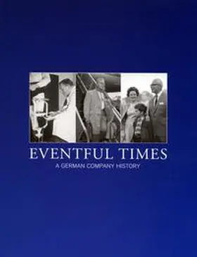 Näder / Marquardt / Hauff |  Eventful Times – A German Company History | Buch |  Sack Fachmedien