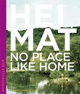 Näder / Peichl / Leber |  Heimat — No Place Like Home | Buch |  Sack Fachmedien
